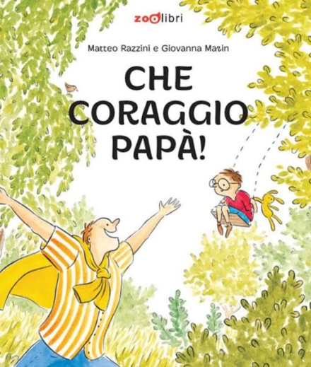 razzini Che coraggio papà! Zoolibri